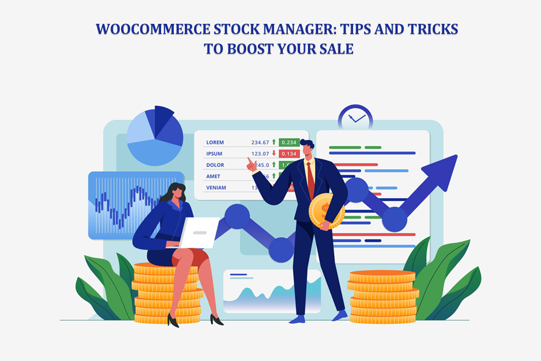WooCommerce Stock Manager: Tips and Tricks to Boost Your Sales