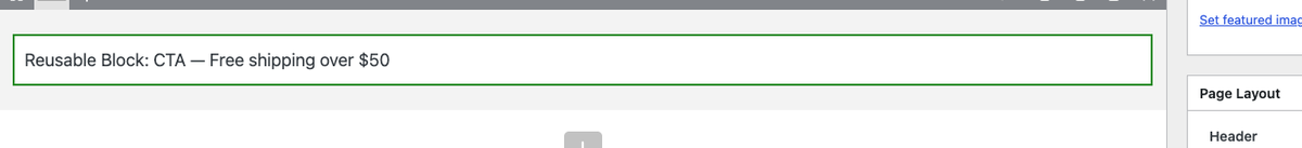 A page builder row containing a green-outlined element labelled Reusable Block: CTA, free shipping over 50 dollars