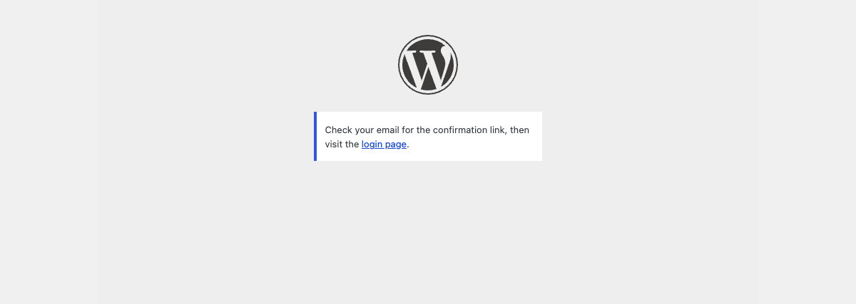 The WordPress confirmation screen reading Check your email for the confirmation link, then visit the login page
